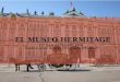 El Museo Hermitage, en San Petersburgo