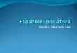 Españoles por África, gastronomía Ana,Marcos y Sandra O