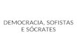 Aula de Filosofia - Democracia, Sofistas e Sócrates