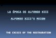 El reinado de Alfonso XIII. 4º ESO