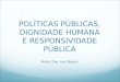 Políticas públicas e dignidade humana