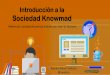 Introduccion a la Sociedad KnowMad