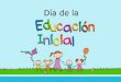 " Día de la educación inicial"