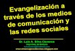 CONF. EVANGELIZACIÓN A TRAVÉS DE LOS MEDIOS DE COMUNICACION Y POR LAS REDES SOCIALES