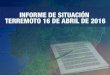 EC472: Informe de situación de terremoto 16 abril de 2016 Ecuador