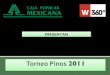 Torneo Pinos 2011