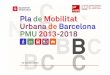 Pla de Mobilitat Urbana de Barcelona, PMU 2013-2018