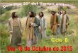 Domingo 18 de octubre.  Mc.10, 35-45  Padre Silverio Velasco