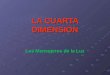 La Cuarta Dimensión - 14 - Los Mensajeros de la Luz (Versión Metal)