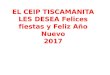 El CEIP Tiscamanita les desea Felices Fiestas yFeliz Año Nuevo 2017