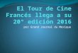 El tour de cine francés 2016 inauguracion