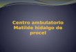 Centro ambulatorio Matilde hidalgo de procel