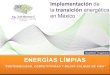 México rumbo a la transición energética (CELs) retos y oportunidades para el desarrollo económico sostenible y competitivo