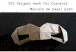Diy paper mask - Como hacer una Máscara de papel