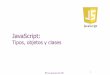 Javascript Módulo 7 - PROFUNDIZACIÓN EN ARRAYS, OBJETOS, PROPIEDADES, MÉTODOS, TIPOS - Univ. Carlos III