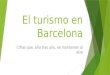 El turismo en Barcelona con Llega y Vuela