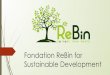 Fondation ReBin Presentation