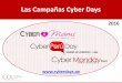 Las Campañas Cyber Days - 2016