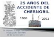 25 AÑOS DEL ACCIDENTE DE CHERNOBIL