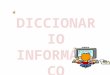 Diccionario informatico 2