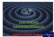 Las ondas gravitacionales