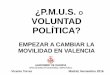 Los PMUS con la llegada de los ayuntamientos del cambio: el Plan de Movilidad Urbana Sostenible de la ciudad de Valencia