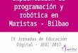 Implantación de programación y robótica en Maristas - Bilbao