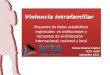 FCTA-UNP: Violencia Intrafamiliar, Recuento de datos estadísticos registrados en instituciones y encuestas de victimización internacional, nacional y local
