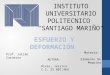 Esfuerzo y Deformación. I.U.P Santiago Mariño