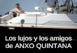 Los Lujos Y Los Amigos De Anxo Quintana