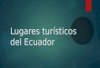 Lugares turísticos del ecuador