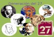 Presentación sobre la generación del 27