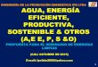 Agua, Energía Eficiente, Productiva y Sostenible - Seminario Energías Limpias