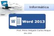 Presentación clase3 - Famialiranzacion de Word 2013
