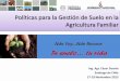 Políticas para la Gestión de Suelo en la Agricultura Familiar -  Presentación César Duarte, representante MAG, Paraguay