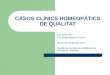 Casos Clinics Homeop tics de Qualitat