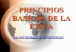 Principios basicos de la etica