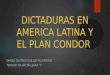 Dictaduras en america latina y el plan condor