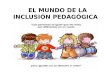 El mundo de la inclusión pedagógica