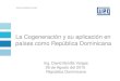 La Cogeneración y su aplicación en países como República Dominicana