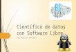 Científico de datos con software libre