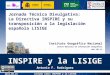 20150921 La Directiva INSPIRE y la Ley 14/2010 (LISIGE)