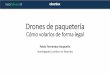 Drones de paquetería. Cómo volarlos de forma legal