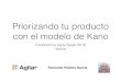CAS 2016 Vitoria - Priorizando tu producto con el modelo de Kano
