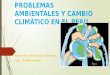 Problemas ambientales y Climático en el Perú