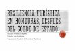 Resiliencia Turística de Honduras después del Golpe de Estado