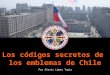 Los Códigos Secretos de los Emblemas de Chile