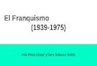 El franquismo  (1939 1975)