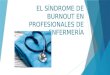 El síndrome de burnout en profesionales de enfermería
