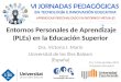 Entornos Personales de Aprendizaje (PLEs) en la Educación Superior